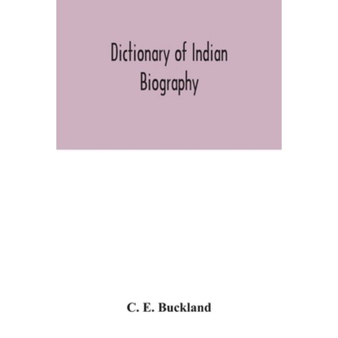 Dictionary of Indian biography Paperback, Alpha Edition