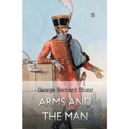 Arms and the Man Paperback, Sovereign
