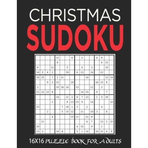 (영문도서) 16X16 Christmas Sudoku: Stocking Stuffers For Men Kids And Women: Christmas Sudoku Puzzles: ... Paperback, Independently Published, English, 9781673392333