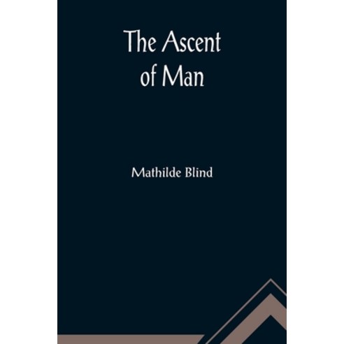 (영문도서) The Ascent of Man Paperback, Alpha Edition, English, 9789355891587