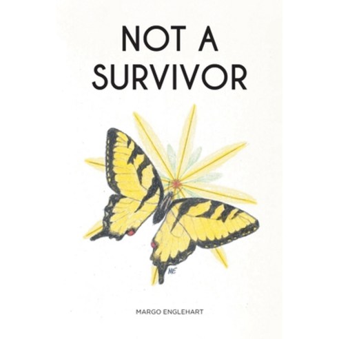 (영문도서) Not A Survivor Paperback, Covenant Books, English, 9781636305554