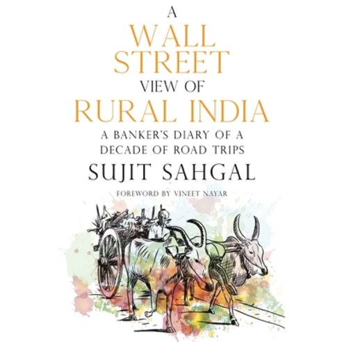 A Wall Street View of Rural India Paperback, Olympia Publishers