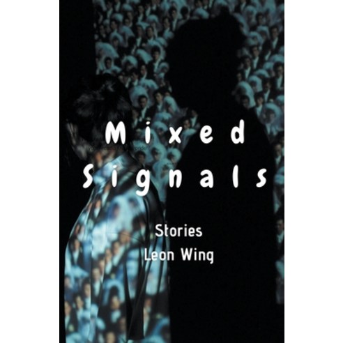 (영문도서) Mixed Signals Paperback, Wingworldweb, English, 9798201471941