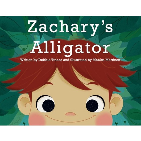 (영문도서) Zachary''s Alligator Paperback, 1127 Press, English, 9781734969139