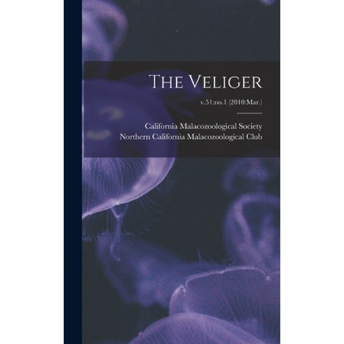 (영문도서) The Veliger; v.51: no.1 (2010: Mar.) Hardcover, Hassell Street Press, English, 9781014406668