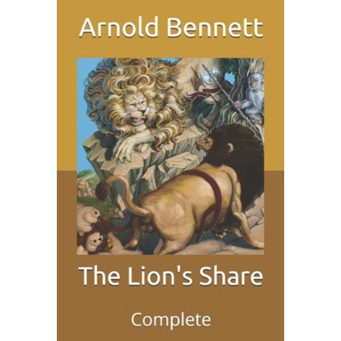 The Lion''s Share: Complete Paperback, Independently Published, English, 9798704168645