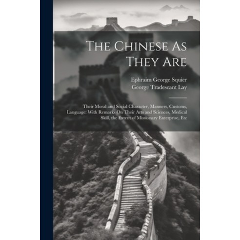 (영문도서) The Chinese As They Are: Their Moral and Social Character Manners Customs Language: With R... Paperback, Legare Street Press, English, 9781021331328