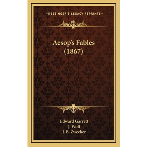 (영문도서) Aesop''s Fables (1867) Hardcover, Kessinger Publishing, English, 9781168185686
