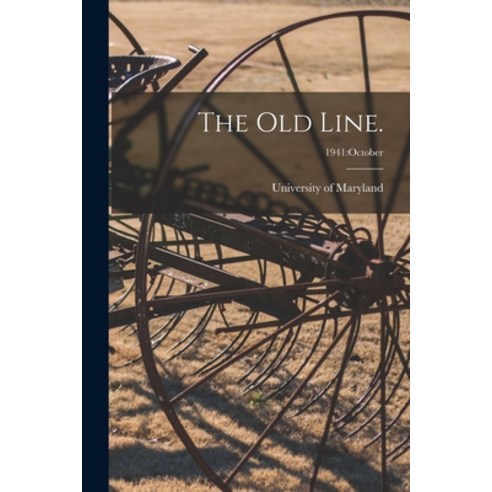(영문도서) The Old Line.; 1941: October Paperback, Hassell Street Press, English, 9781014869487