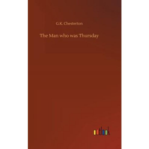 The Man who was Thursday Hardcover, Outlook Verlag, English, 9783734013492