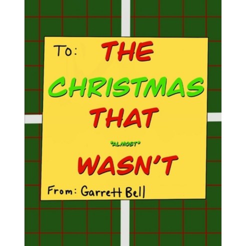 (영문도서) The Christmas That Almost Wasn''t Paperback, Independently Published, English, 9798687664721