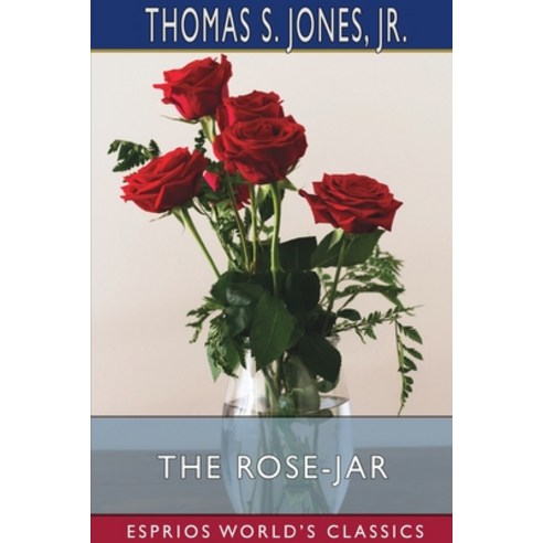 (영문도서) The Rose-Jar (Esprios Classics) Paperback, Blurb, English, 9781006670923