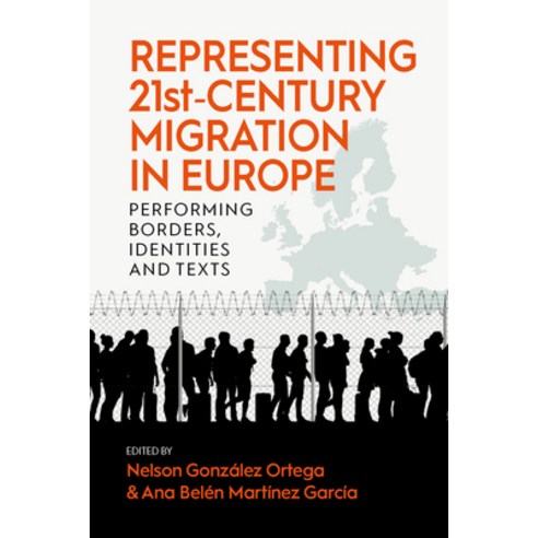 (영문도서) Representing 21st Century Migration in Europe: Performing ...