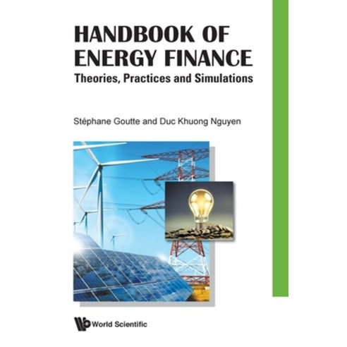 Handbook of Energy Finance: Theories Practices and Simulations Hardcover, World Scientific Publishing..., English, 9789813278370