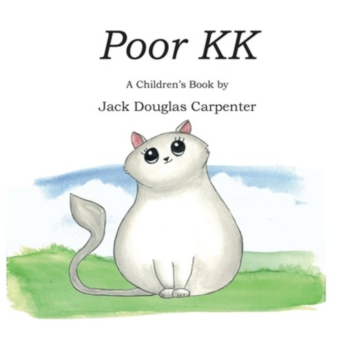 Poor KK: A Children''s Book Paperback, Indy Pub, English, 9781087930381