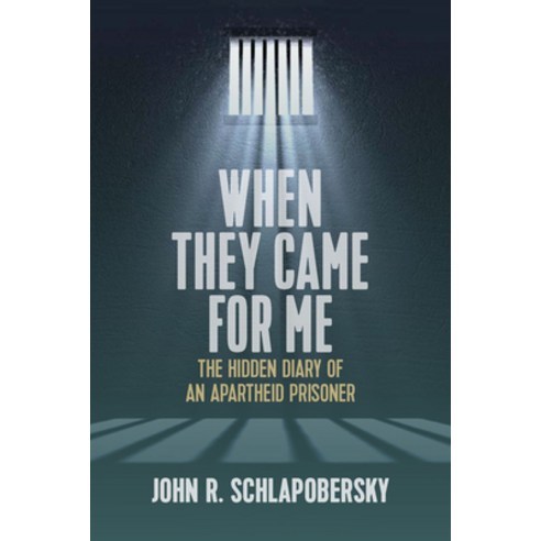 When They Came for Me: The Hidden Diary of an Apartheid Prisoner Hardcover, Berghahn Books, English, 9781789209068