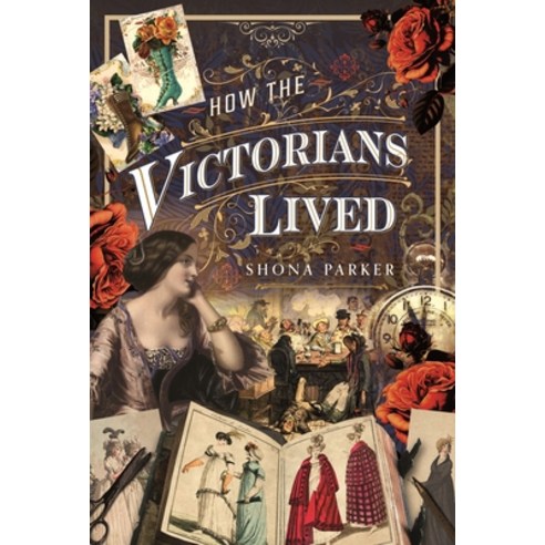 (영문도서) How the Victorians Lived Hardcover, Pen and Sword History, English, 9781399056663
