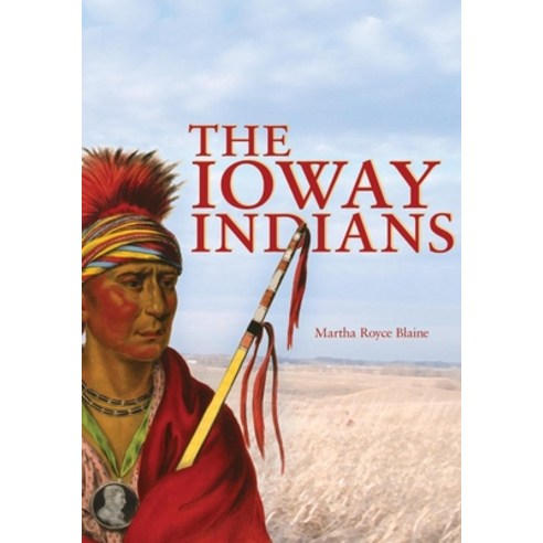 (영문도서) Ioway Indians Paperback, University of Oklahoma Press, English, 9780806127286