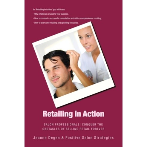 (영문도서) Retailing in Action: Salon Professionals! Paperback, Xlibris Us, English, 9781669861430