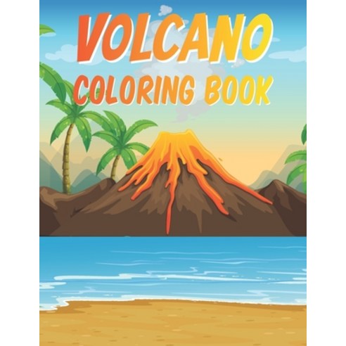 Volcano Coloring Book Paperback, Independently Published, English, 9798725908282