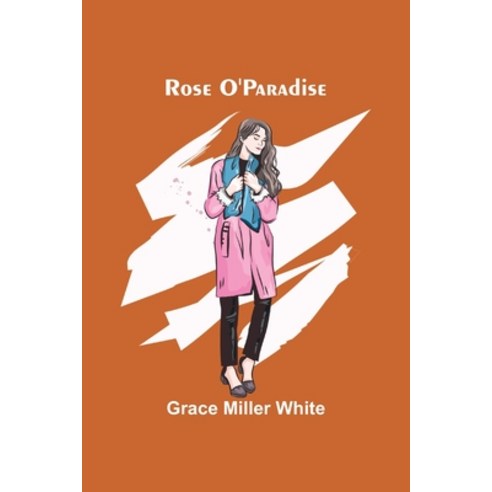 (영문도서) Rose O''Paradise Paperback, Alpha Edition, English, 9789357945264