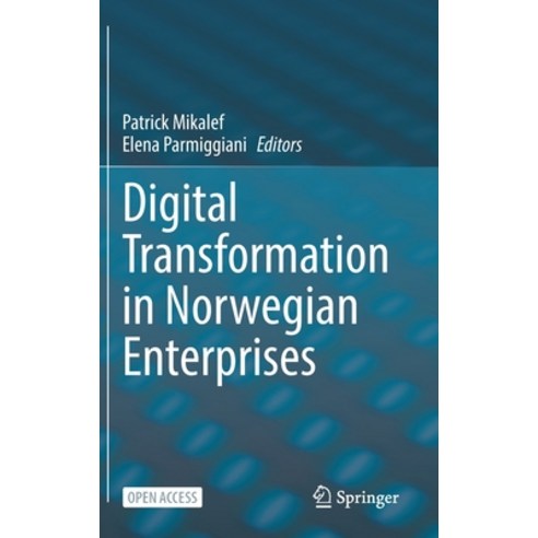 (영문도서) Digital Transformation in Norwegian Enterprises Hardcover, Springer, English, 9783031052750