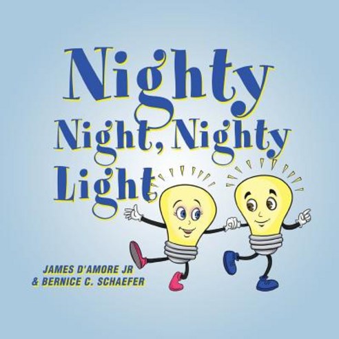 (영문도서) Nighty Night Nighty Light Paperback, Authorhouse, English, 9781546235224