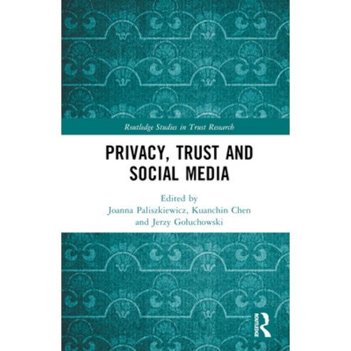 (영문도서) Privacy Trust and Social Media Hardcover, Routledge, English, 9781032437491