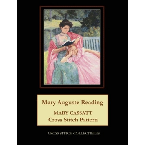 (영문도서) Mary August Reading: Mary Cassatt Cross Stitch Pattern Paperback, Independently Published, English, 9798877038332