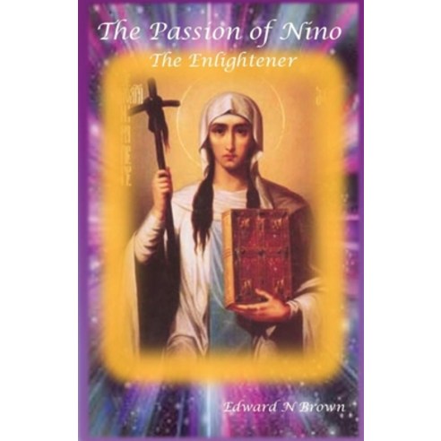 (영문도서) The Passion of Nino -- the Enlightener Paperback, Crystal Sea Press, English, 9781736771242