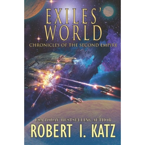 (영문도서) Exiles'' World: Chronicles of the Second Empire Paperback, Independently Published, English, 9798403346825