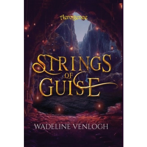 (영문도서) Strings of Guise Hardcover, Roderlin, English, 9798990180734