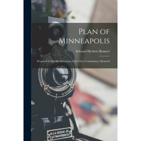 (영문도서) Plan of Minneapolis: Prepared Under the Direction of the Civic Commission Mcmxvii Paperback, Legare Street Press, English, 9781018034096