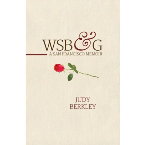 (영문도서) Wsb&g: A San Francisco Memoir Paperback, Justice for Speedy LLC, English, 9798218043193
