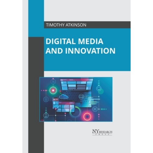 (영문도서) Digital Media and Innovation Hardcover, NY Research Press, English, 9781632388834