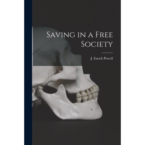 (영문도서) Saving in a Free Society Paperback, Hassell Street Press, English, 9781014780638