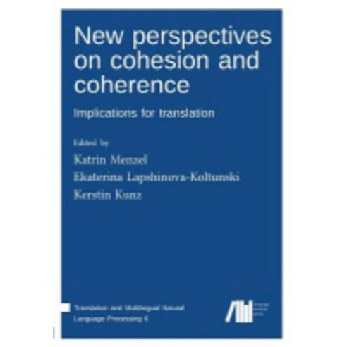 New Perspectives on Cohesion and Coherence, Language Science Press