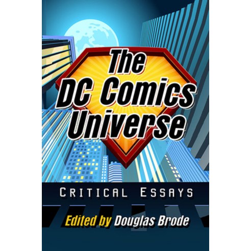 (영문도서) The DC Comics Universe: Critical Essays Paperback, McFarland & Company, English, 9781476687377