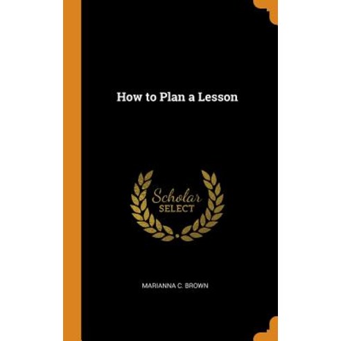 (영문도서) How to Plan a Lesson Hardcover, Franklin Classics, English, 9780341670179