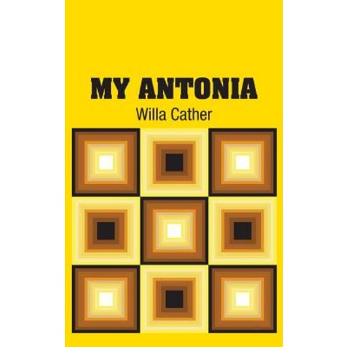 My Antonia Hardcover, Simon & Brown