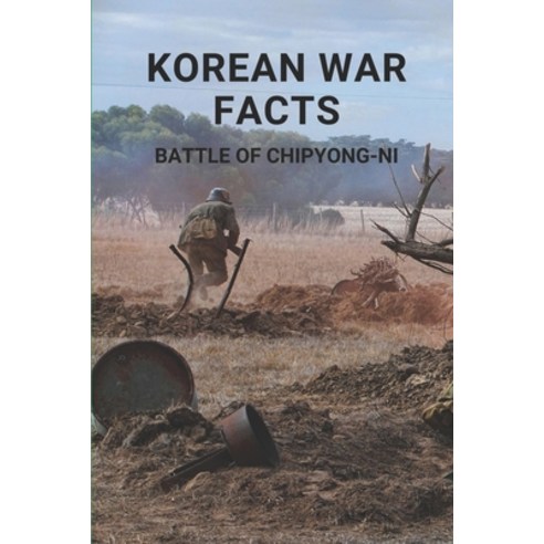 (영문도서) Korean War Facts Battle Of Chipyong-ni: Korean War Battles ...