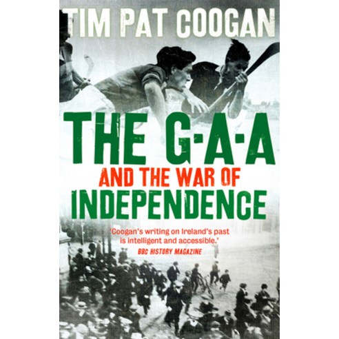 The Gaa and the War of Independence Paperback, Head of Zeus