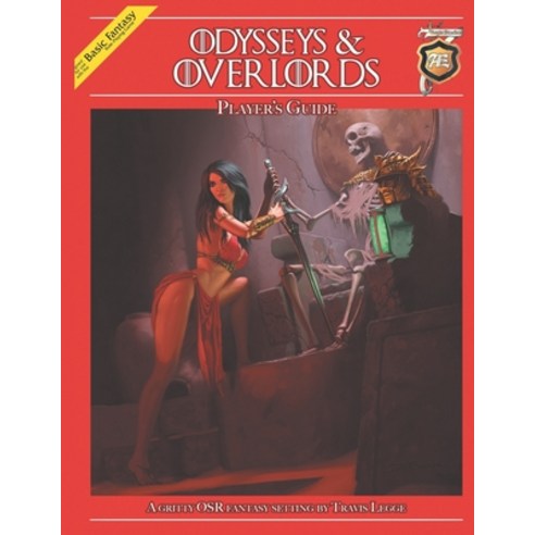 (영문도서) Odysseys & Overlords Player''s Guide: A Gritty OSR Fantasy Setting by Travis Legge Paperback, Independently Published, English, 9798493498312