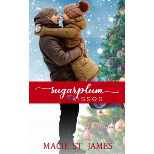 (영문도서) Sugarplum Kisses: A Clean Small Town Christmas Romance Paperback, Independently Published, English, 9798762297226