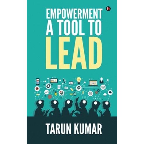 Empowerment: A Tool to Lead Paperback, Notion Press, English, 9781638066279