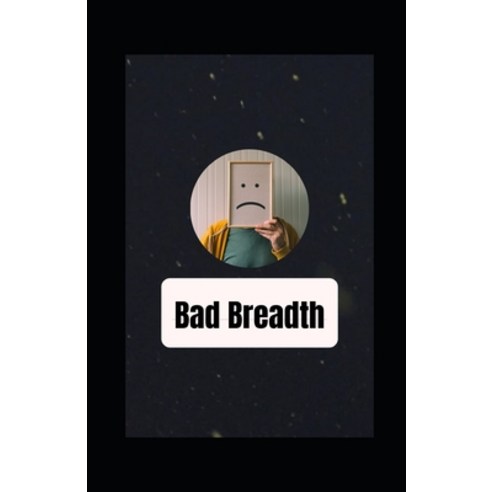 (영문도서) Bad Breadth Paperback, Independently Published, English, 9798483888864
