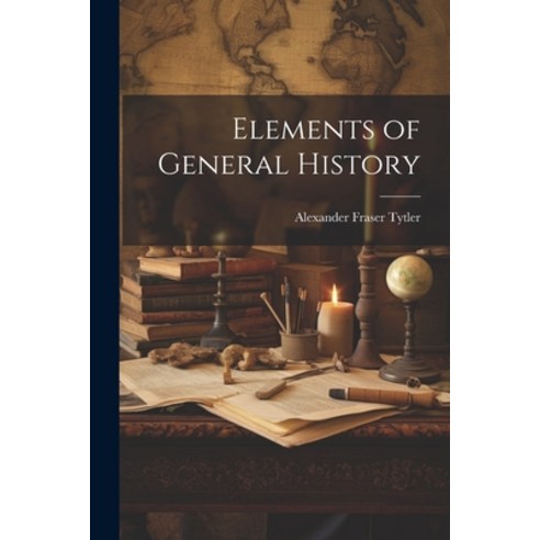(영문도서) Elements of General History Paperback, Legare Street Press, English, 9781022660649