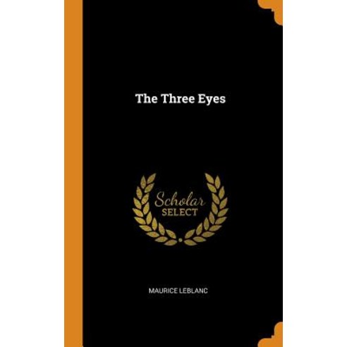 (영문도서) The Three Eyes Hardcover, Franklin Classics Trade Press, English, 9780343787967