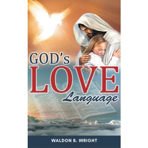 (영문도서) God''s Love Language Hardcover, Global Summit House, English, 9781956074116