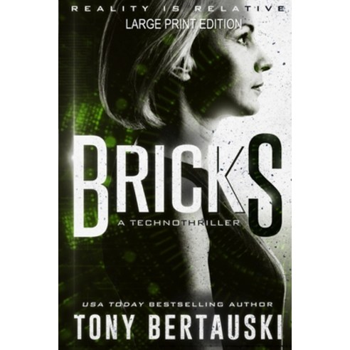 (영문도서) Bricks (Large Print Edition): A Technothriller Paperback, Tony Bertauski, English, 9781951432379